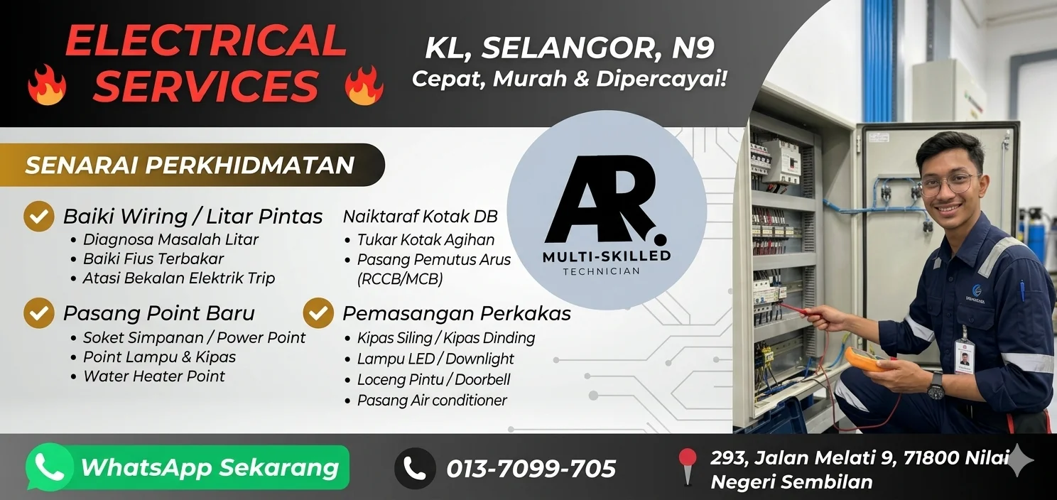 Servis Elektrikal Rumah & Kedai (Nilai / Seremban / KL / Selangor